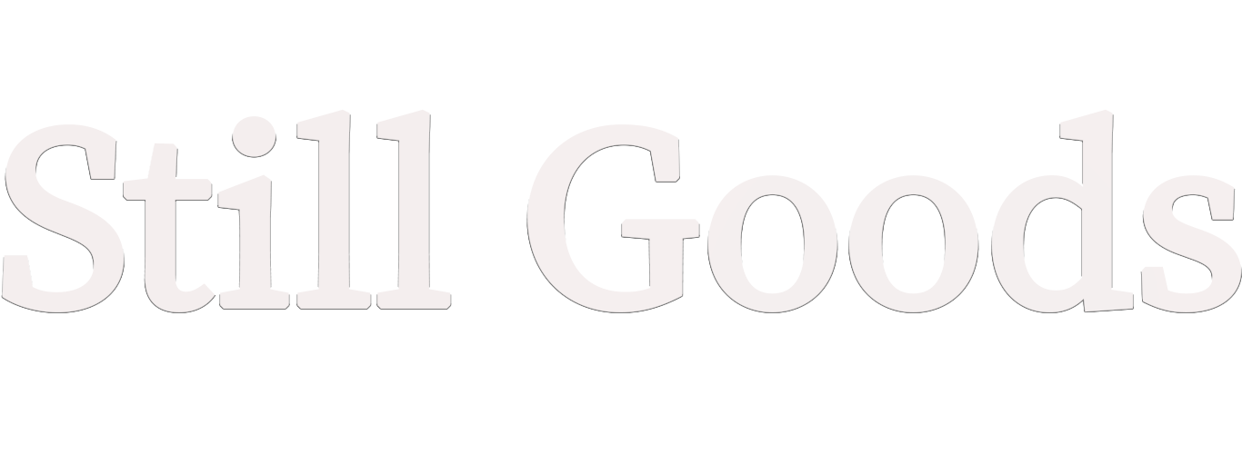 Still Goods